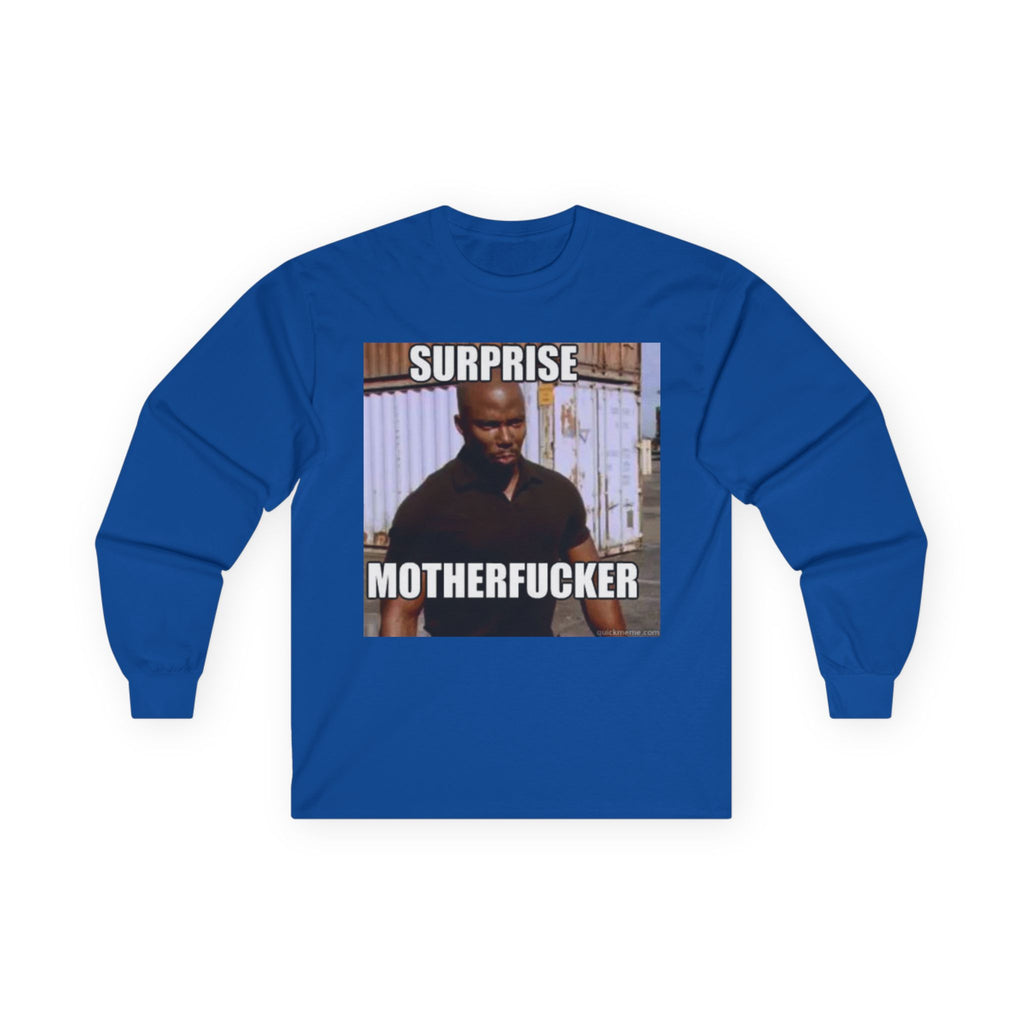 Surprise Motherfucker Long Sleeve Tee