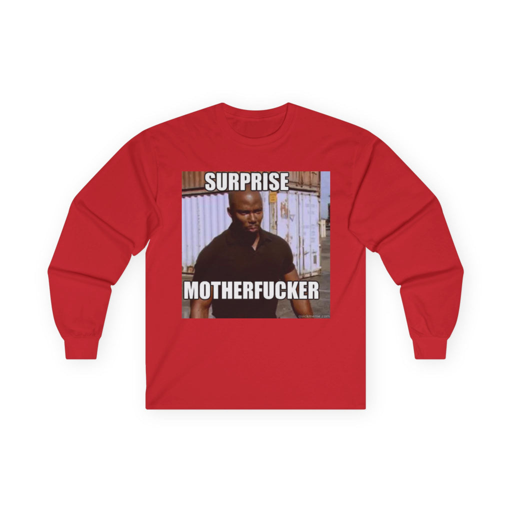 Surprise Motherfucker Long Sleeve Tee