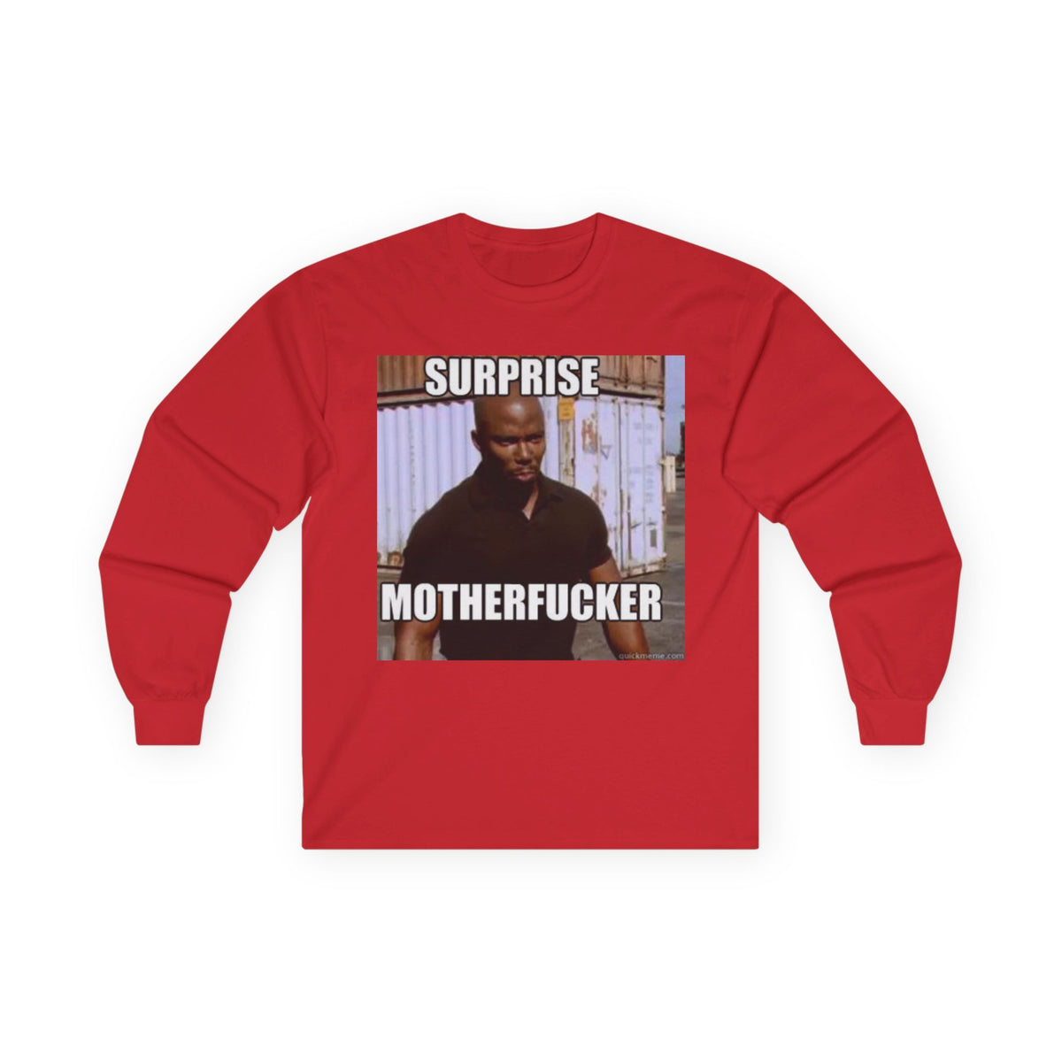 Surprise Motherfucker Long Sleeve Tee